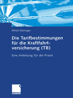 cover image of Die Tarifbestimmungen für die Kraftfahrtversicherung (TB)